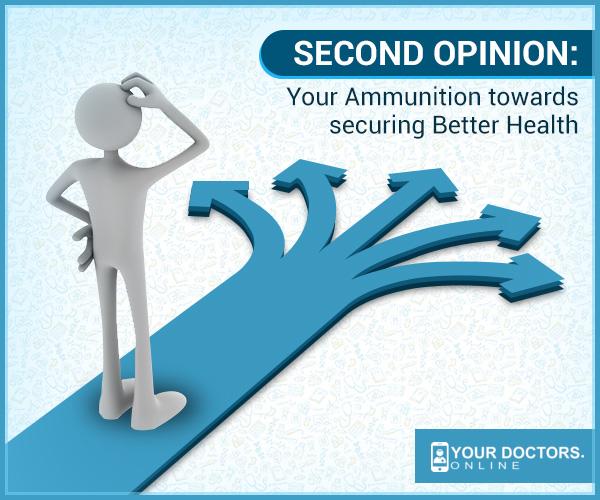 Second Opinion: Your Ammunition Towards Securing Better Health