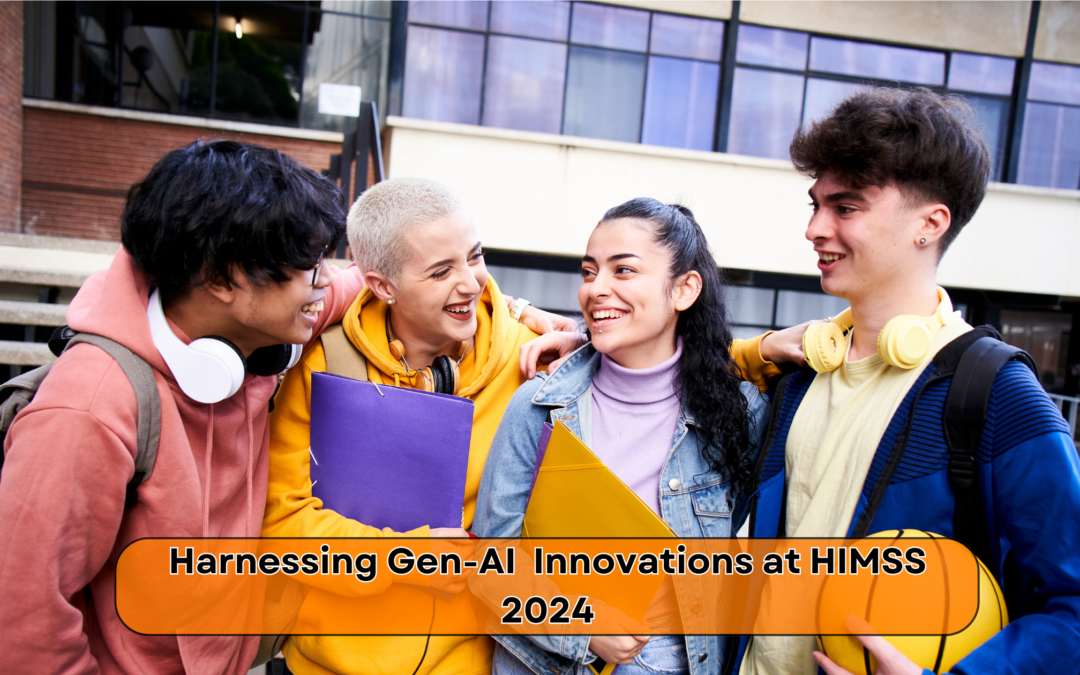 Harnessing Gen-AI  Innovations at HIMSS 2024