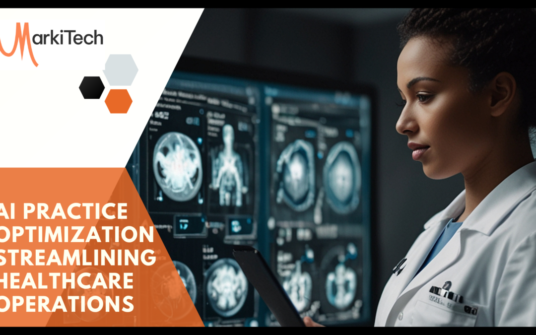 AI Practice Optimization Streamlining Healthcare Operations