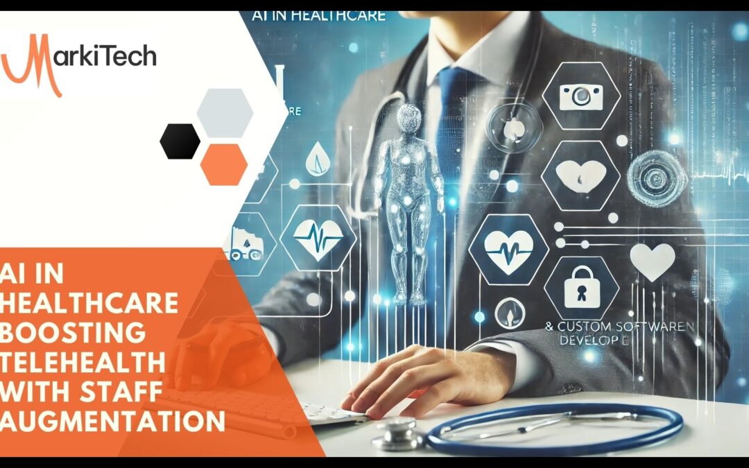 AI in Healthcare: Boosting Telehealth with Staff Augmentation